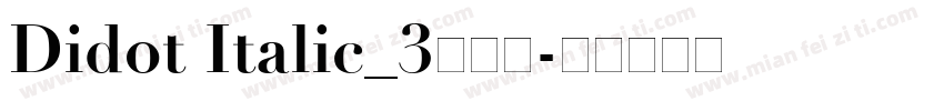 Didot Italic_3生成器字体转换